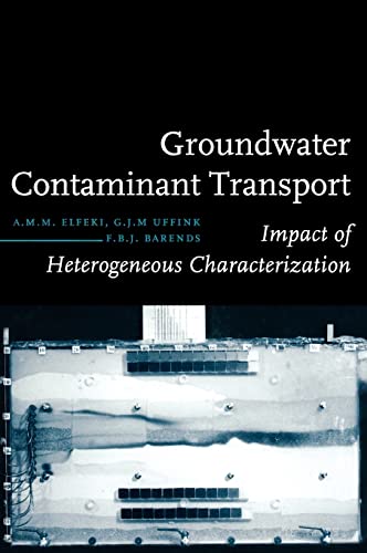 Groundwater Contaminant Transport Impact of heterogenous characterization a ne [Hardcover]