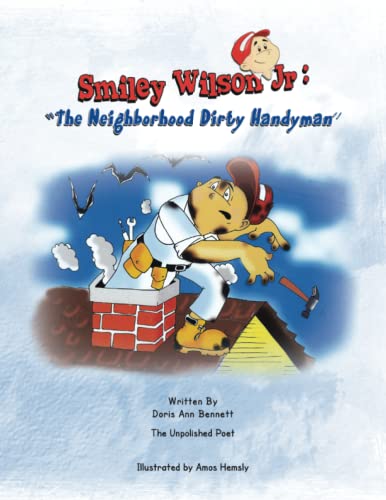 Smiley Wilson Jr ''the Neighborhood Dirty Handyman''  ''the Neighborhood Dirty [Paperback]
