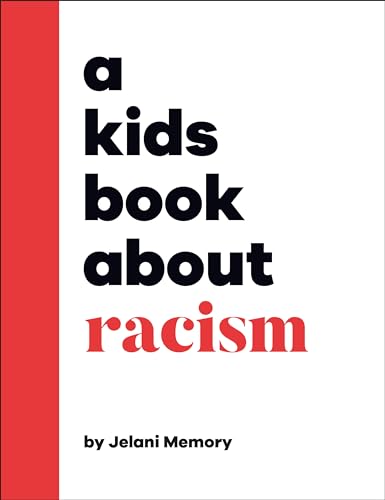 A Kids Book About Racism [Hardcover]
