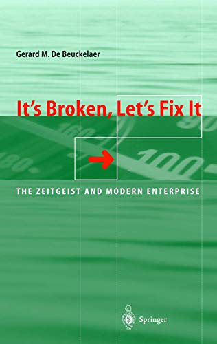 Its Broken, Lets Fix It The Zeitgeist and Modern Enterprise [Hardcover]
