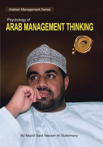 Psychology Of Arab Management Thinking Arabian Management Series [Paperback]