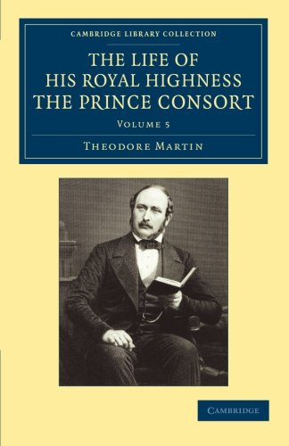The Life of His Royal Highness the Prince Consort [Paperback]