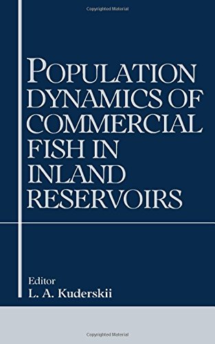 Population Dynamics of Commercial Fish in Inland Reservoirs [Hardcover]
