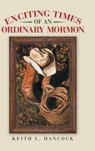 Exciting Times Of An Ordinary Mormon [Hardcover]