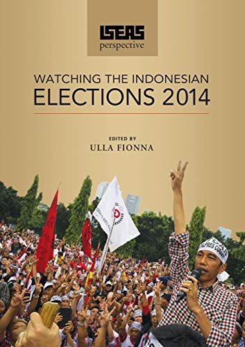 Iseas Perspective Watching The Indonesian Elections 2014 [Paperback]