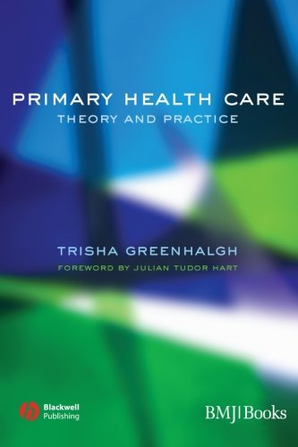 Primary Health Care Theory and Practice [Paperback]