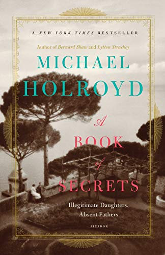 A Book of Secrets Illegitimate Daughters, Absent Fathers [Paperback]