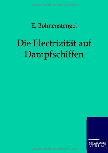 Die Electrizitt Auf Dampfschiffen (german Edition) [Paperback]