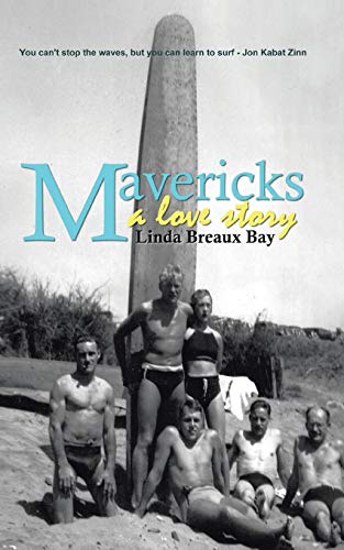 Mavericks  A Love Story [Paperback]