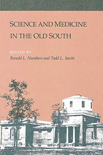 Science and Medicine in the Old South [Paperback]