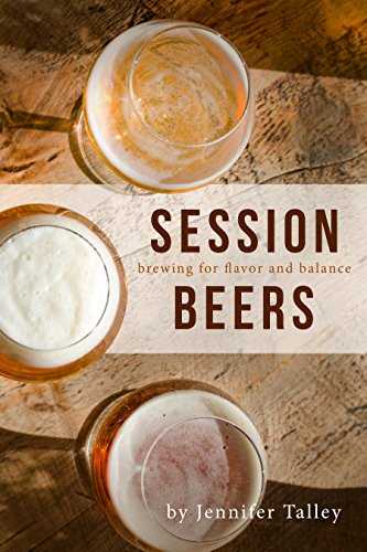 Session Beers Brewing for Flavor and Balance [Paperback]