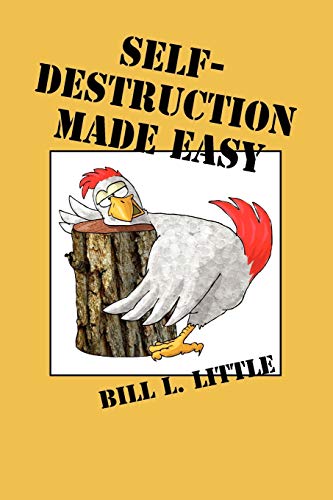 Self-Destruction Made Easy [Paperback]