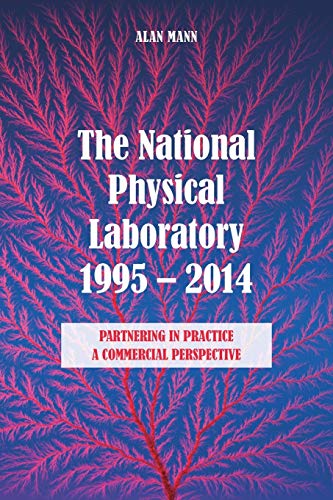 The National Physical Laboratory 1995-2014 [Paperback]
