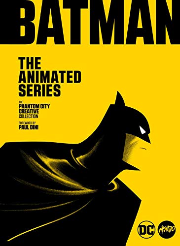Batman The Animated Series The Phantom City Creative Collection [Hardcover]