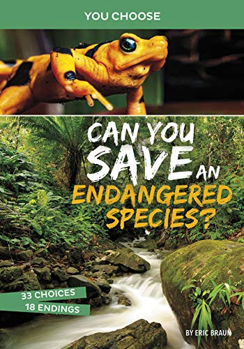 Can You Save an Endangered Species An Interactive Eco Adventure [Paperback]