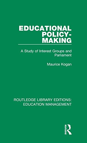 Educational Policy-making A Study of Interest Groups and Parliament [Hardcover]