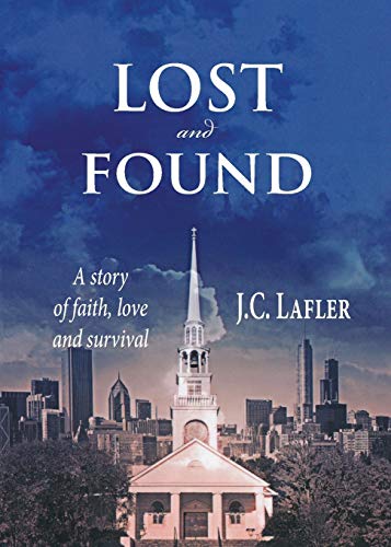 Lost And Found A Story Of Faith, Love And Survival [Paperback]