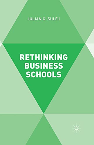 Rethinking Business Schools [Paperback]