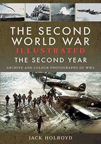 The Second World War Illustrated The Second Year [Paperback]