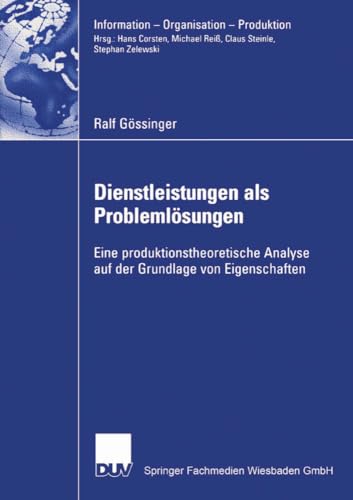 Dienstleistungen als Problemlsungen Eine produktionstheoretische Analyse auf d [Paperback]