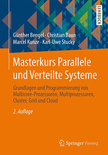 Masterkurs Parallele und Verteilte Systeme Grundlagen und Programmierung von Mu [Paperback]