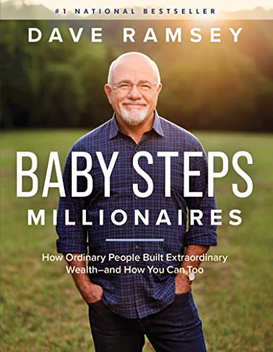 Baby Steps Millionaires How Ordinary People Built Extraordinary Wealth--and How [Hardcover]