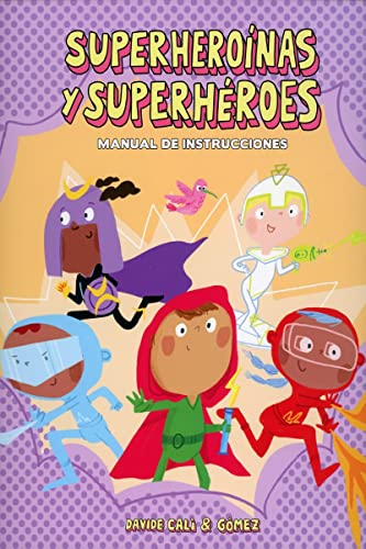 Superheronas y superhroes. Manual de instrucciones [Hardcover]