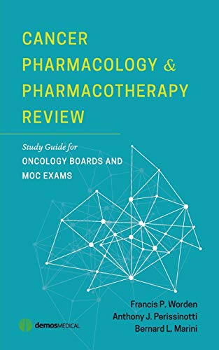 Cancer Pharmacology and Pharmacotherapy Review Study Guide for Oncology Boards  [Paperback]