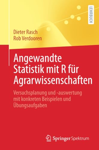 Angewandte Statistik mit R fr Agrarwissenschaften Versuchsplanung und -auswert [Paperback]
