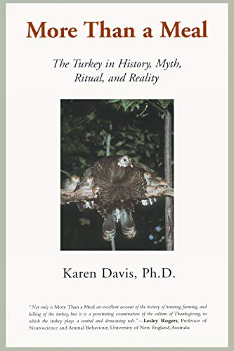 More Than a Meal The Turkey in History, Myth, Ritual, and Reality [Paperback]