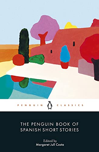 The Penguin Book of Spanish Short Stories [Paperback]