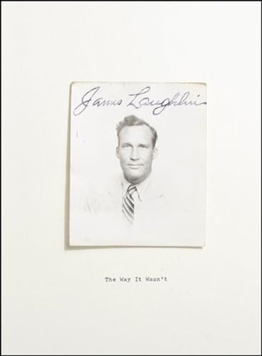 The Way It Wasn't From the Files of James Laughlin [Paperback]