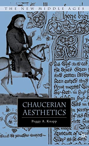 Chaucerian Aesthetics [Hardcover]