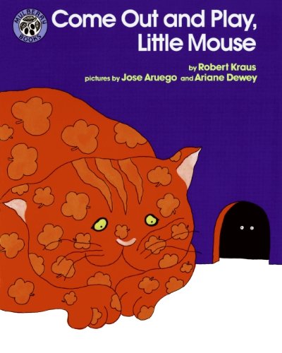 Come Out and Play, Little Mouse [Paperback]