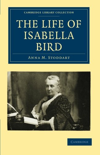The Life of Isabella Bird [Paperback]