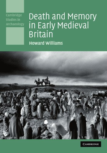 Death and Memory in Early Medieval Britain [Paperback]