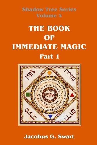 The Book Of Immediate Magic - Part 1 [Paperback]