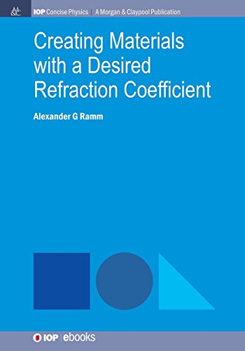 Creating Materials with a Desired Refraction Coefficient [Paperback]