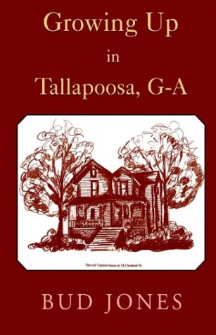Growing up in Tallapoosa, Ga [Hardcover]