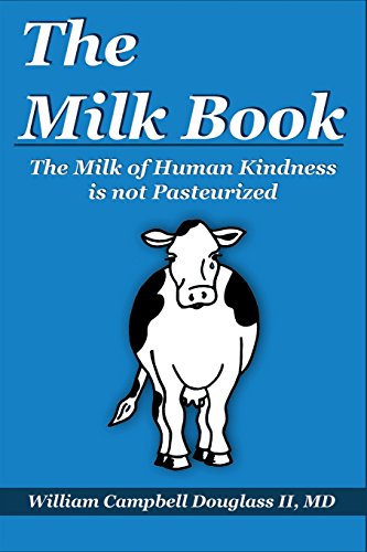 Milk Book - the Milk of Human Kindness Is Not Pasteurized [Unknown]