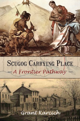Scugog Carrying Place A Frontier Pathway [Paperback]