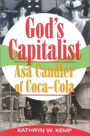 God's Capitalist Asa Candler [Hardcover]