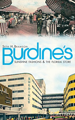 Burdine's  Sunshine Fashions & the Florida Store [Hardcover]