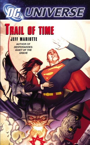 DC Universe Trail of Time [Paperback]