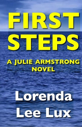 First Steps  A Julie Armstrong Novel [Paperback]