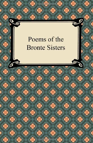 Poems Of The Bronte Sisters [Paperback]