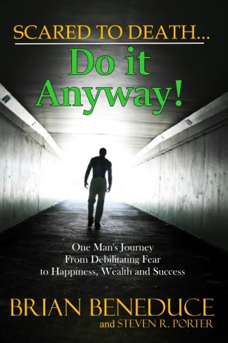 Scared To Death Do It Anyway [Paperback]