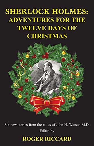 Sherlock Holmes Adventures For The Twelve Days Of Christmas [Paperback]