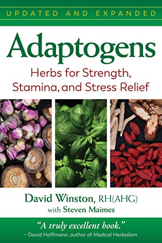 Adaptogens Herbs for Strength, Stamina, and Stress Relief [Paperback]