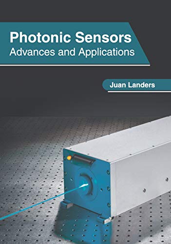 Photonic Sensors Advances and Applications [Hardcover]